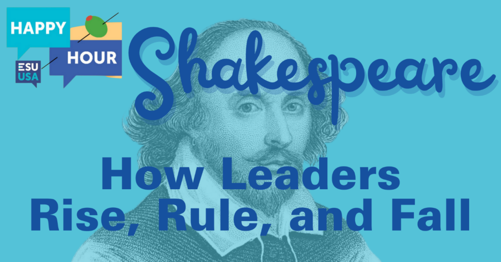 Shakespeare: How Leaders Rise, Rule, and Fall