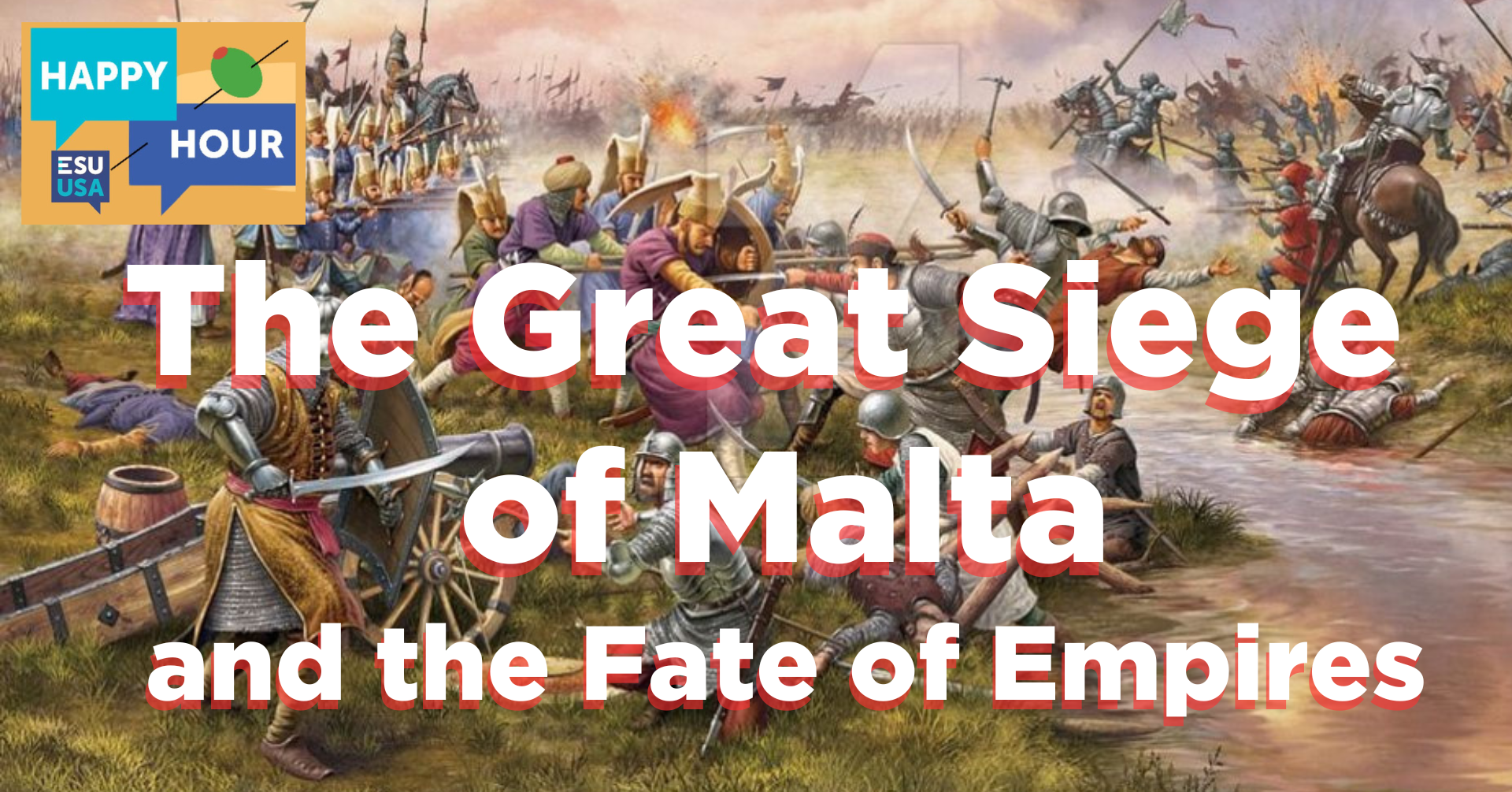 The Great Siege of Malta and the Fate of Empires